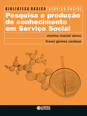 cover image of Pesquisa e produção de conhecimento em Serviço Social